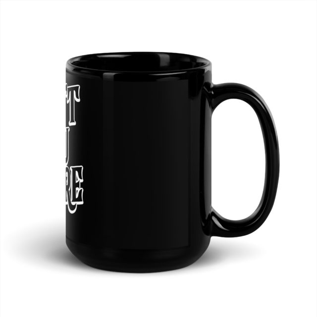 Big Fat Don't You Dare Black Glossy Mug - Image 3